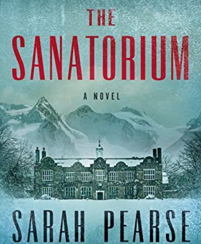 The Sanatorium by Sarah Pearse