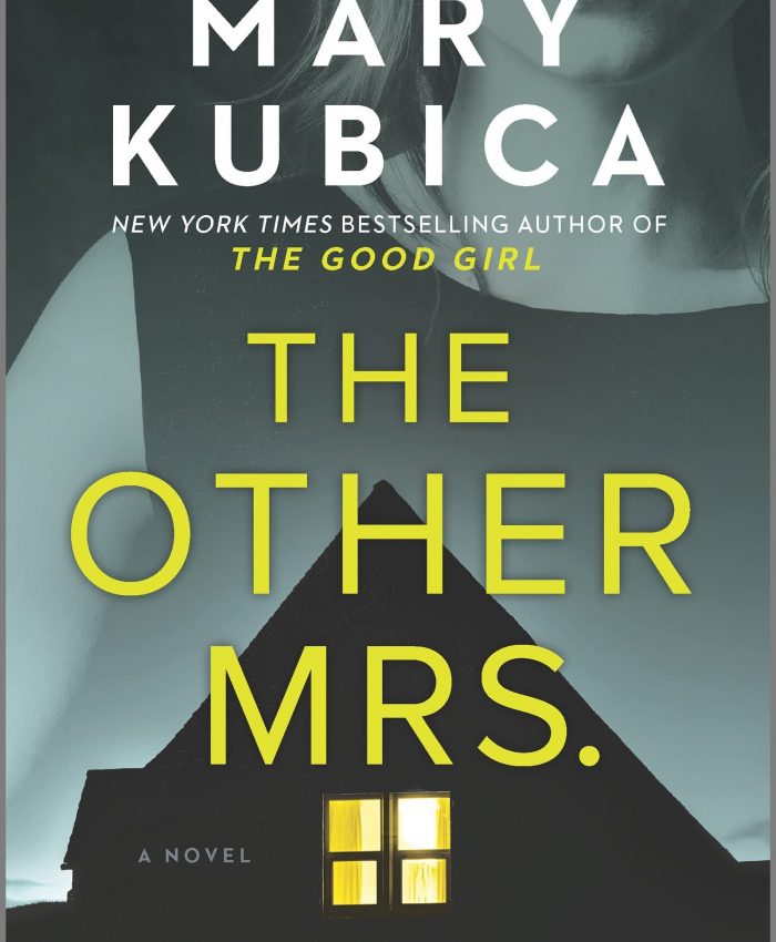 Unraveling the Dark Secrets of Mary Kubica’s “The Other Mrs.”